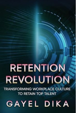 Retention Revolution by Gayel Dika